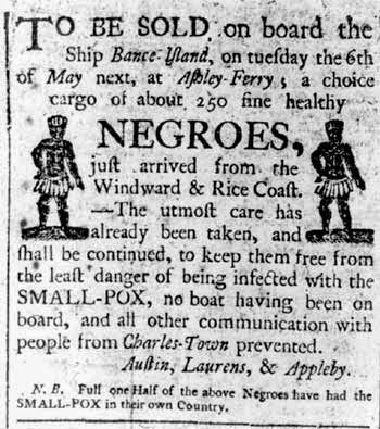 George Austin and Henry Laurens and George Appleby slave trader advertisement. Charleston SC newspaper.