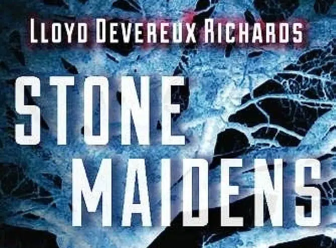 Stone Maidens book by Lloyd Devereux Richards 